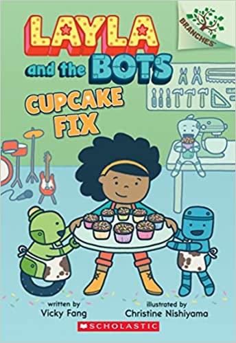 Branches Layla and the Bots #03 Cupcake Fix - Spectrawide Bookstore
