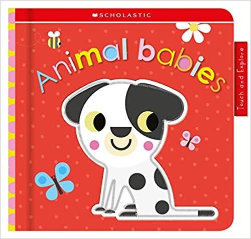 Scholastic Touch & Explore - Animal Babies - Spectrawide Bookstore