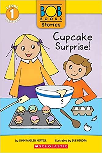 Cupcake Surprise! Bob Books Stories - Scholastic Reader Level 1 - Spectrawide Bookstore