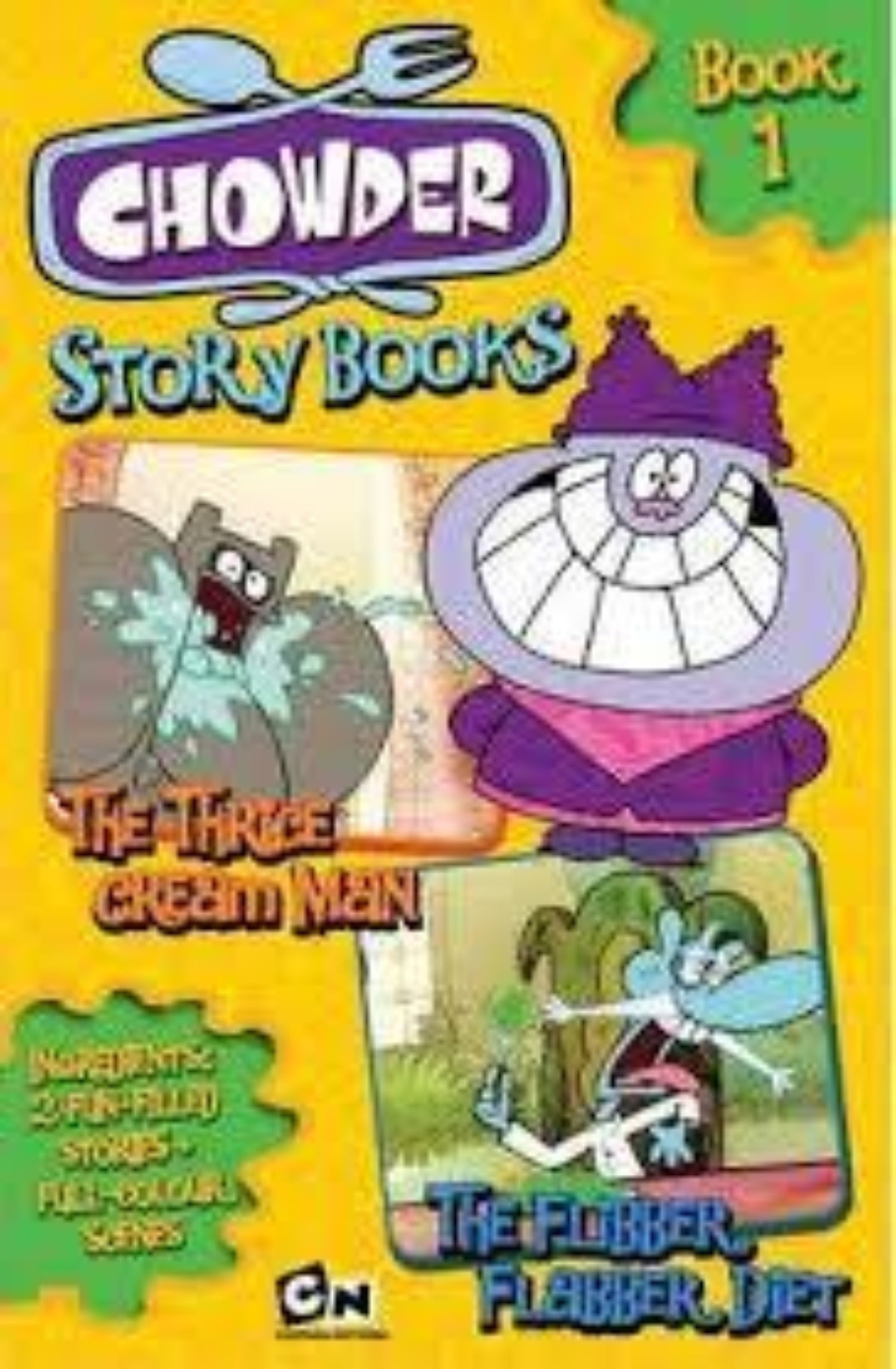 Chowder Story Book - The Three Thrice Cream Man - The Flibber Flabber Diet - Spectrawide Bookstore