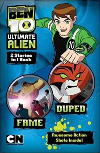 Fame and Duped - Ben 10 Ultimate Alien 2 Stories in 1 Book - Spectrawide Bookstore