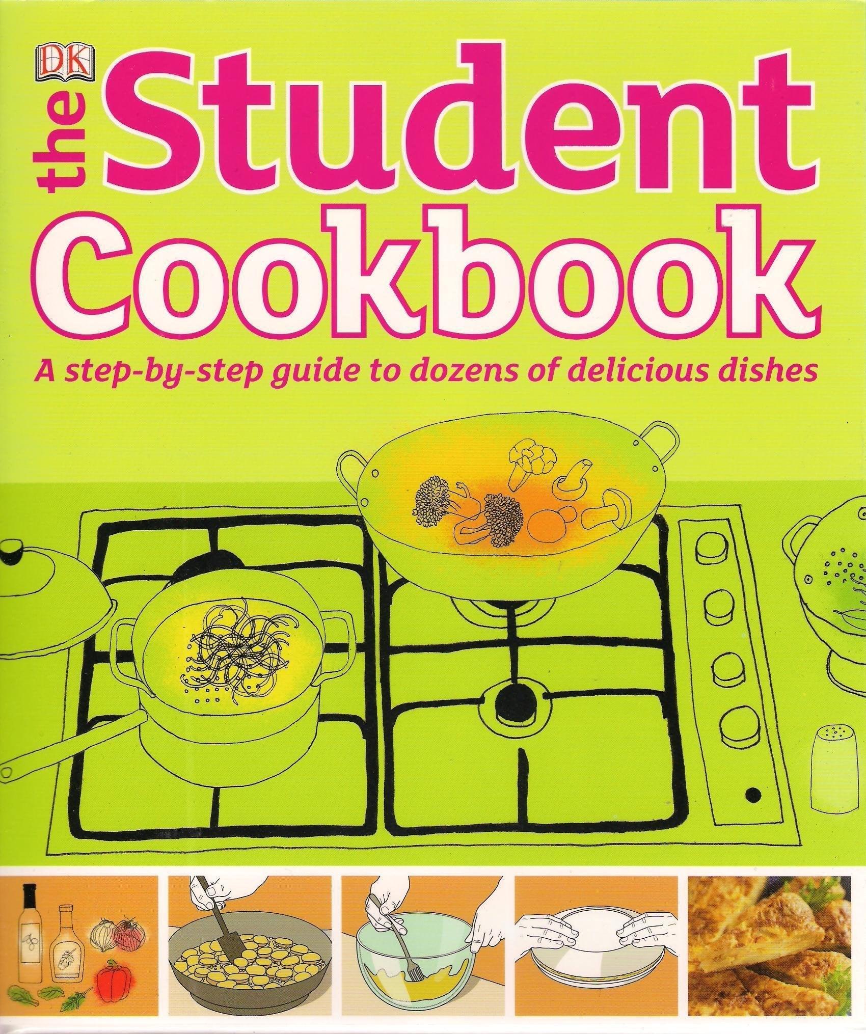 The Student Cookbook A Step by step guide to dozens of delicious dishes - Spectrawide Bookstore