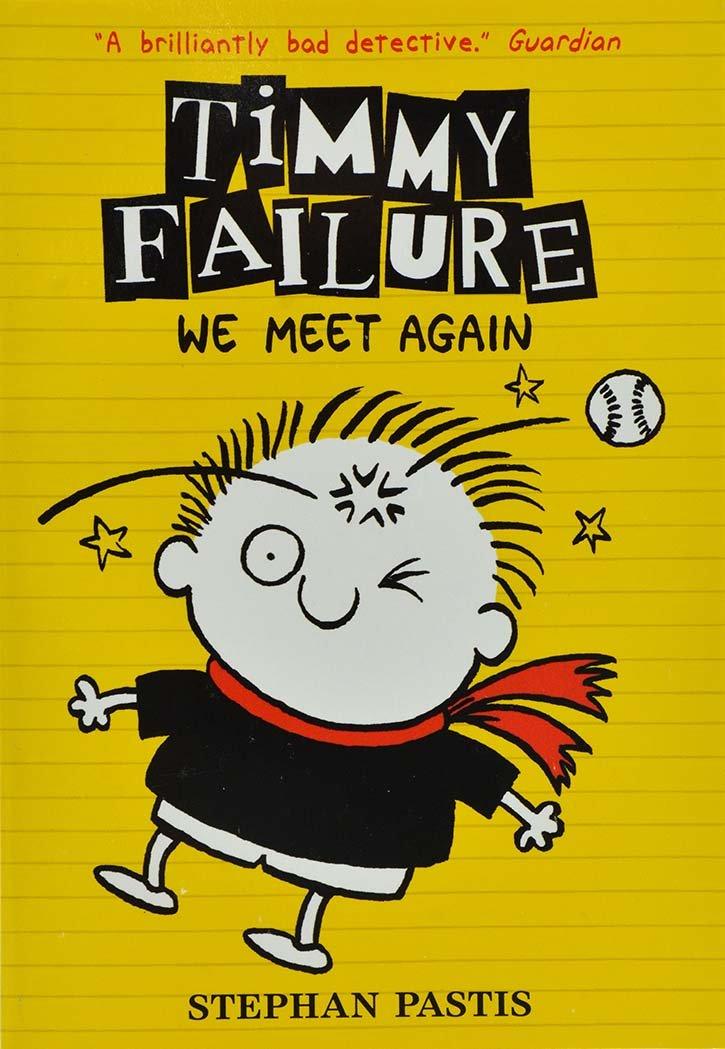 Timmy Failure - We Meet Again - Spectrawide Bookstore