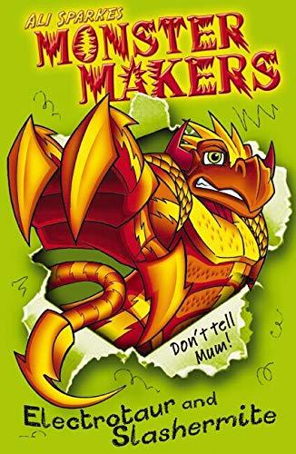 Monster Makers Don't Tell Mum! Electrotaur and Slashermite - Ali Sparkes - Spectrawide Bookstore