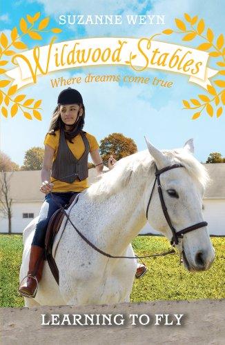 Wildwood Stables Where Dreams Come True - Learning To Fly - Spectrawide Bookstore