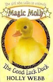 The Girl Who Talk To Animals - Magic Molly - The Good Luck Duck - Spectrawide Bookstore