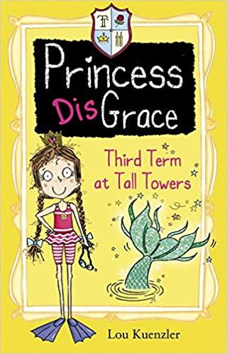 Princess Dis Grace - Third Term At Tall Towers - Spectrawide Bookstore
