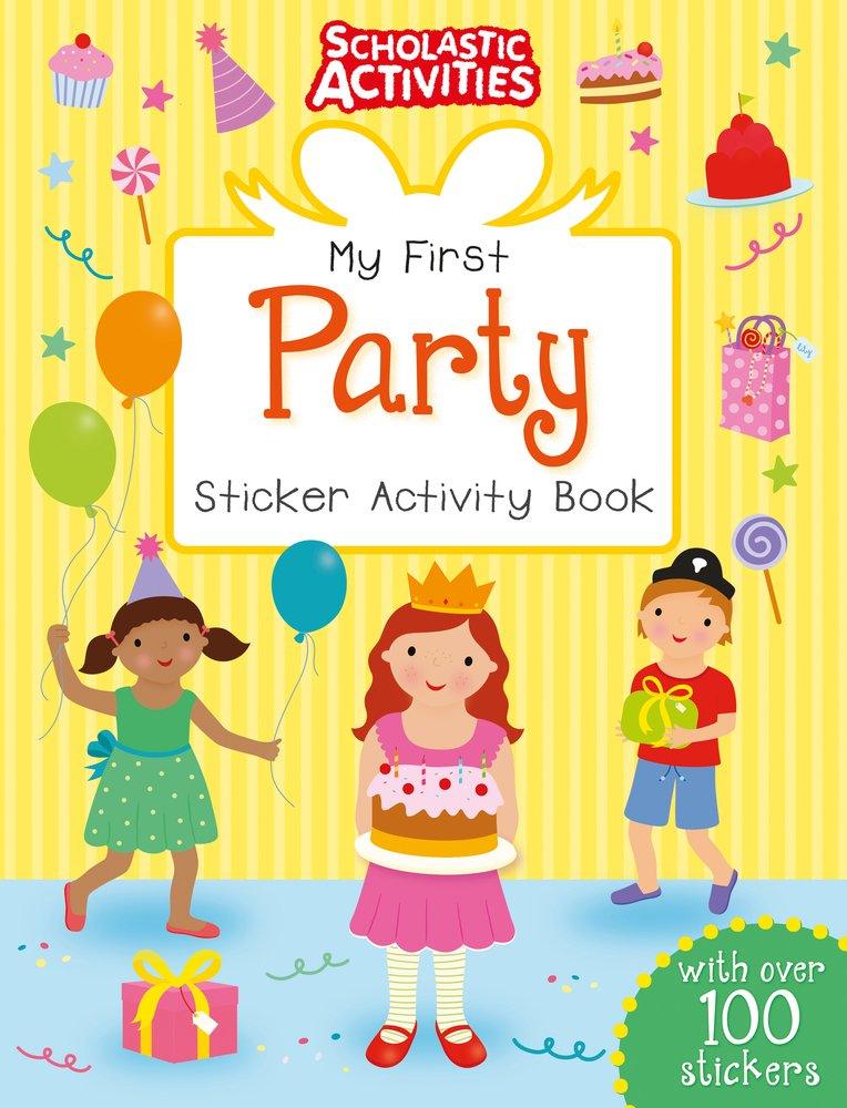 Scholastic Activities - My First Party Sticker Activity Book - Spectrawide Bookstore
