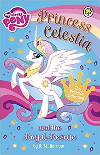 My Little Pony: Princess Celestia And The Royal Rescue - Spectrawide Bookstore