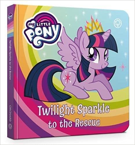 My Little Poney-Twilight Sparkle to the Rescue - Spectrawide Bookstore