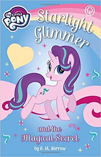 My Little Pony: Starlight Glimmer And The Magical Secret - Spectrawide Bookstore