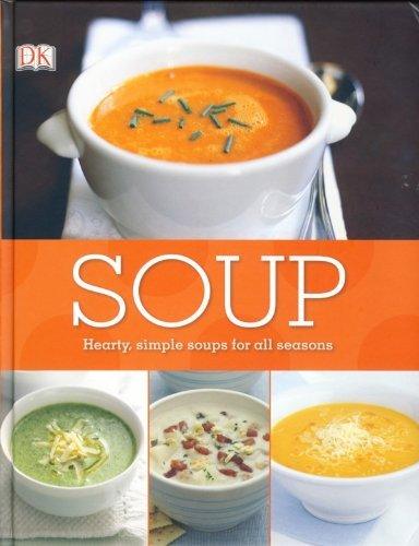 Soup: Hearty, Simple Soups for all Seasons - Spectrawide Bookstore