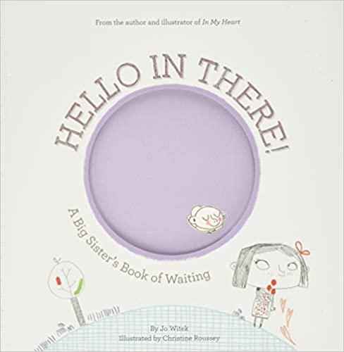 Hello in There!: A Big Sister's Book of Waiting - Spectrawide Bookstore