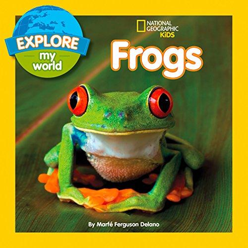 National Geographic Kids - Explore My World - Frogs (Hardback) - Spectrawide Bookstore