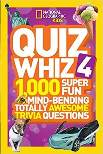 National Geographic Kids-Quiz Wiz 4 1000 Super Fun Mind Bending Totally Awesome Trivia Questions - Spectrawide Bookstore