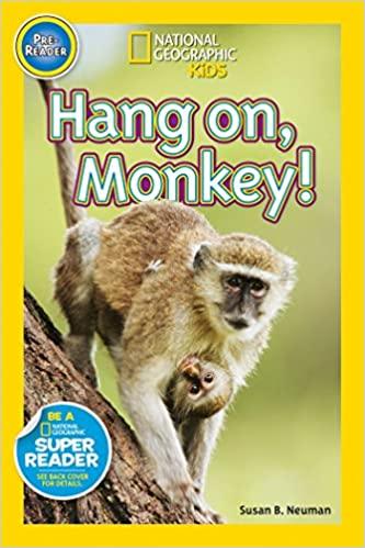 Hang On, Monkey! (National Geographic Kids: Pre-Reader) - Spectrawide Bookstore
