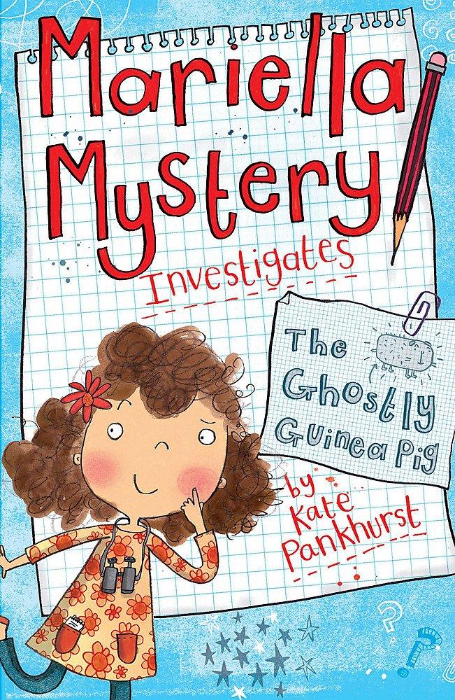 Mariella Mystery Investigates - The Ghostly Guinea Pig - Spectrawide Bookstore