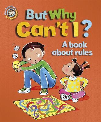 Our Emotions and Behaviour: But Why Can't I ? - A book About Rules - Spectrawide Bookstore
