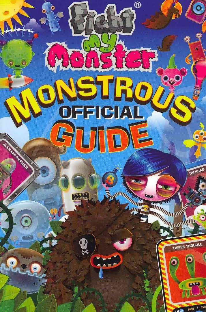 Fight My Monster-Monstrous Official Guide - Spectrawide Bookstore