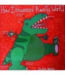 How Dinosaurs Really Work! - Spectrawide Bookstore