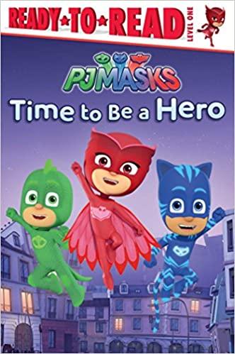 Ready-to-Read Lvl 1 - PJMASKS Time to Be a Hero - Spectrawide Bookstore
