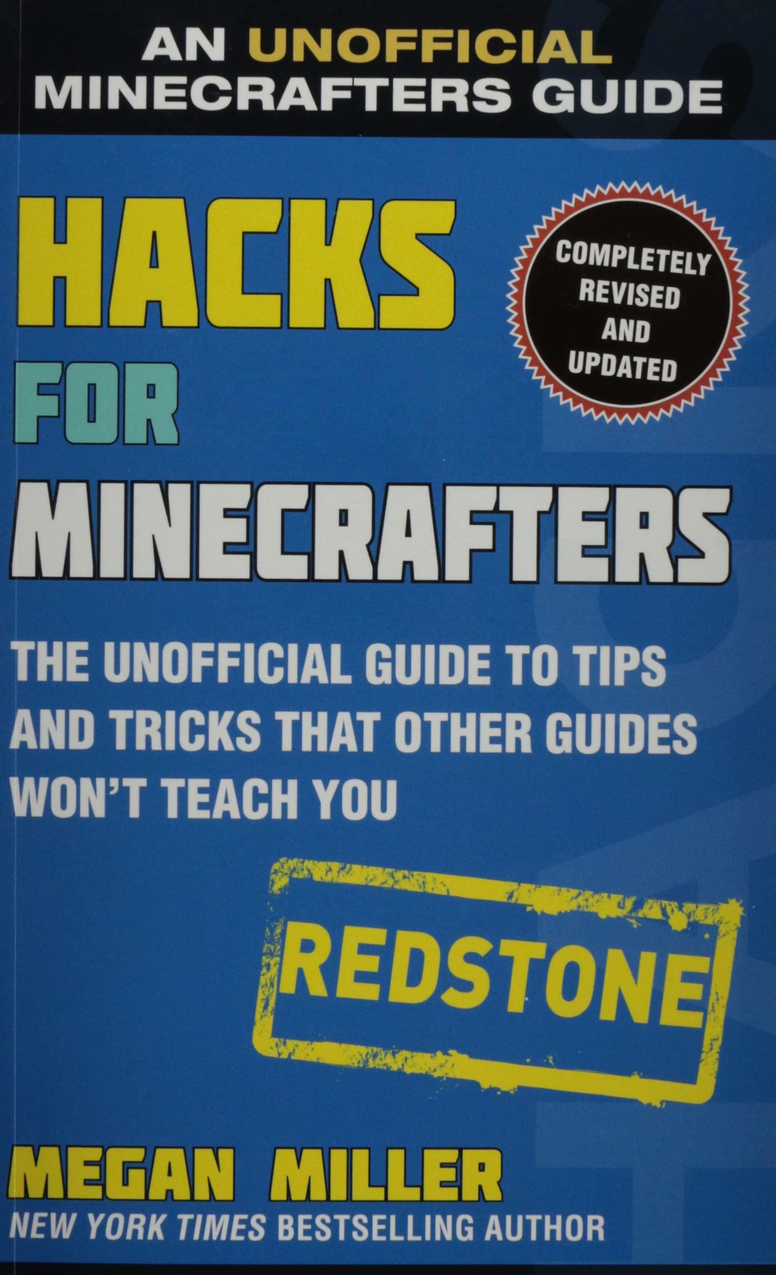 An Unofficial Minecrafters - Guide Hacks for Minecrafters - Redstone - The Unofficial Guide to Tips and Tricks That Other Guides Won't Teach You - Spectrawide Bookstore