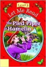 Let Me Read - The Pied Piper of Hamelin Level 3 - Spectrawide Bookstore