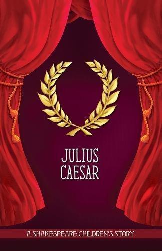 A Shakespeare Children's Story-Julius Caesar - Spectrawide Bookstore