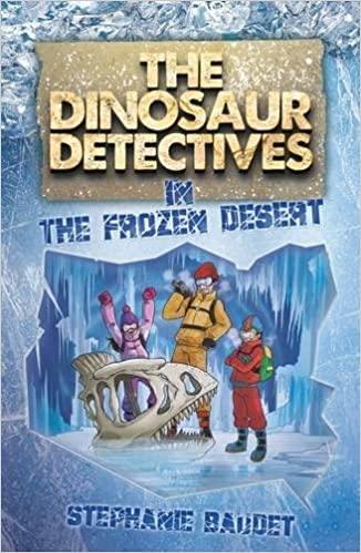 The Dinosaur Detectives in The Frozen Desert - Spectrawide Bookstore