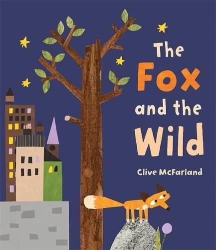 The Fox Ant The Wild - Hardback