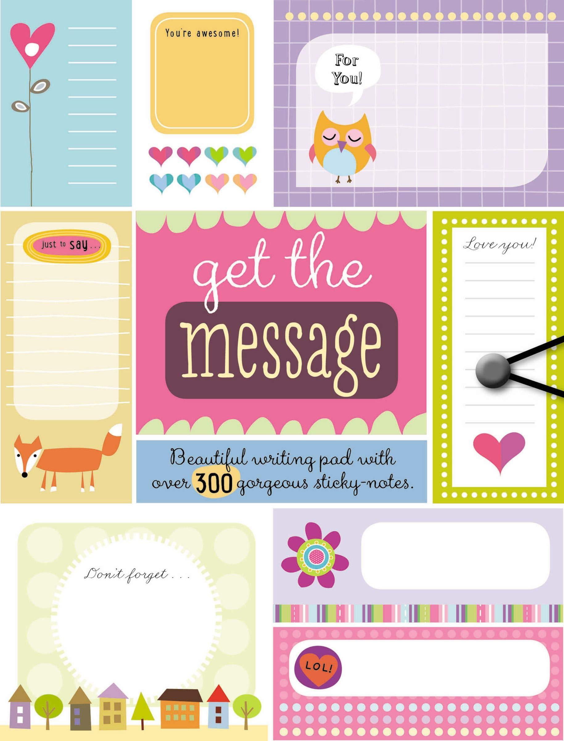 Get the Message - A Beautiful Writing Pad With Over 300 Gorgeous Sticky Notes - Spectrawide Bookstore