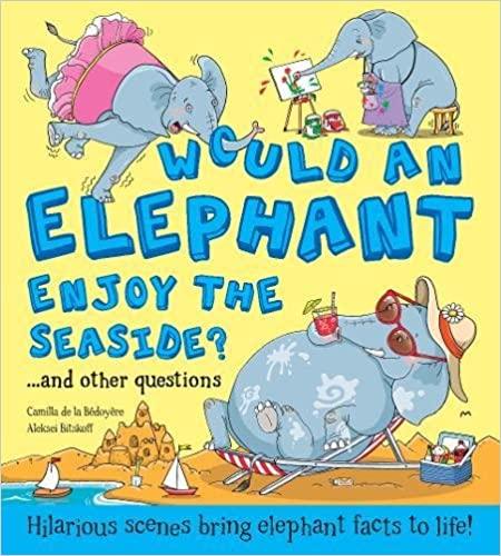 Would an Elephant Enjoy the Seaside? - Spectrawide Bookstore