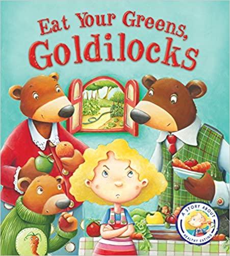 Fairy Tales Gone Wrong: Eat Your Greens, Goldilocks - Spectrawide Bookstore