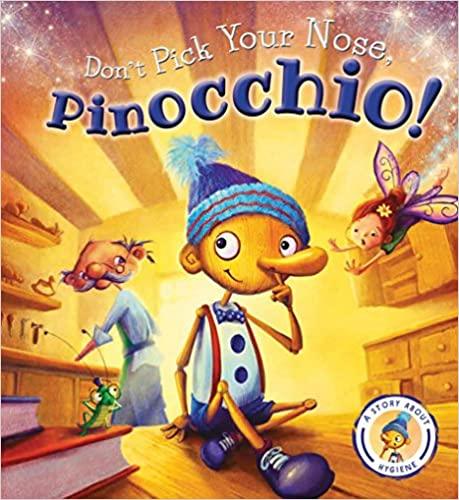 Fairytales Gone Wrong: Don't Pick Your Nose, Pinocchio! - Spectrawide Bookstore