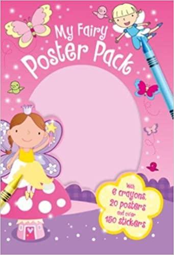 My Fairy Poster Pack - With 6 Crayons, 20 Posters and Over 150 Stickers - Spectrawide Bookstore