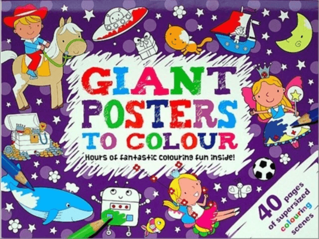 Giant Posters To Colour - Hours of Fantastic Colouring Fun Inside - Spectrawide Bookstore