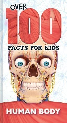 Over 100 Facts For Kids - Human Body - Spectrawide Bookstore