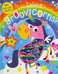 Do You Believe in Groovicorns? - With Two-way Sequins! - Spectrawide Bookstore
