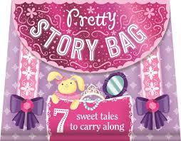 Pretty Story Bag - 7 Sweet Tales to Carry Along - Spectrawide Bookstore