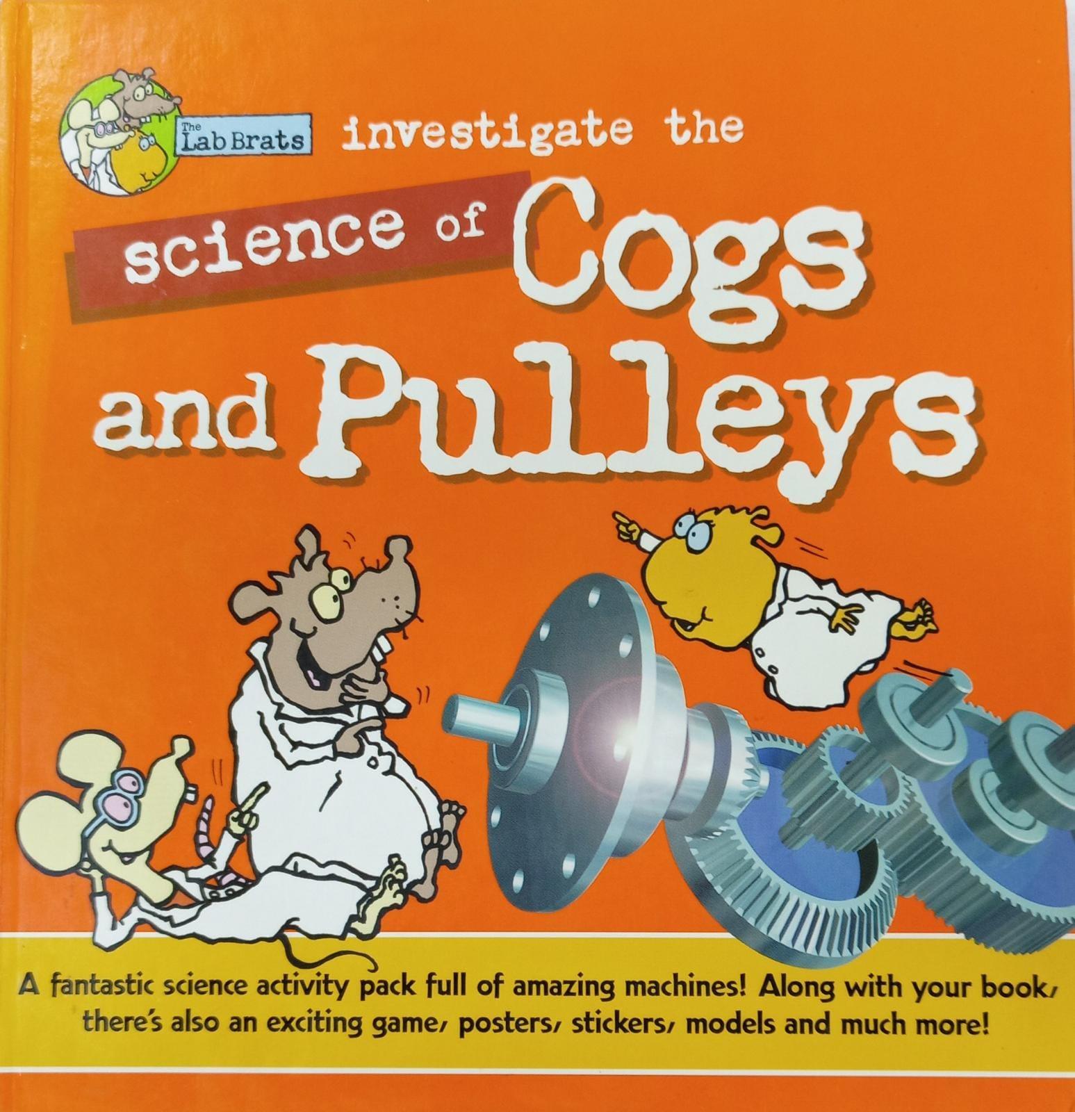 The Lab Brats Investigate the Science of Cogs and Pulleys - Spectrawide Bookstore