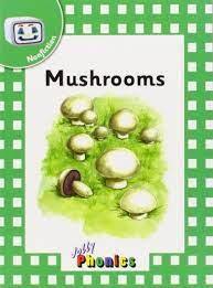 Jolly Phonics - Mushrooms (Nonfiction) - Spectrawide Bookstore
