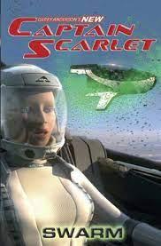 Gerry Anderson's New Captain Scarlet - Swarm - Spectrawide Bookstore