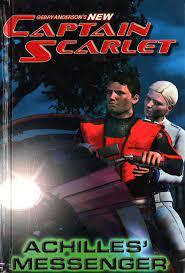 Gerry Anderson's New Captain Scarlet - Achilles' Messenger - Spectrawide Bookstore
