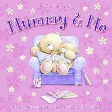 Forever Friends - Mummy & Me - Spectrawide Bookstore