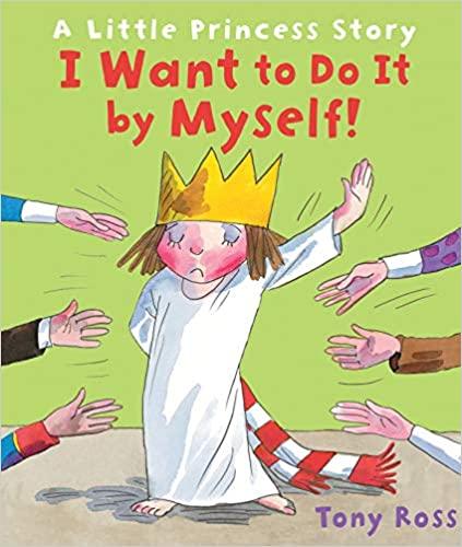 I Want to Do It by Myself! (Little Princess) - Spectrawide Bookstore