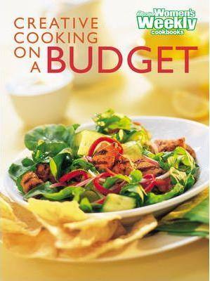 The Australian Women's Weekly Cookbooks - Creative Cooking on a Budget - Spectrawide Bookstore