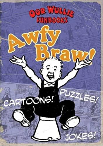 Oor Wullie Funbooks Awaf Braw-Jokes,Puzzles,Cartoons - Spectrawide Bookstore