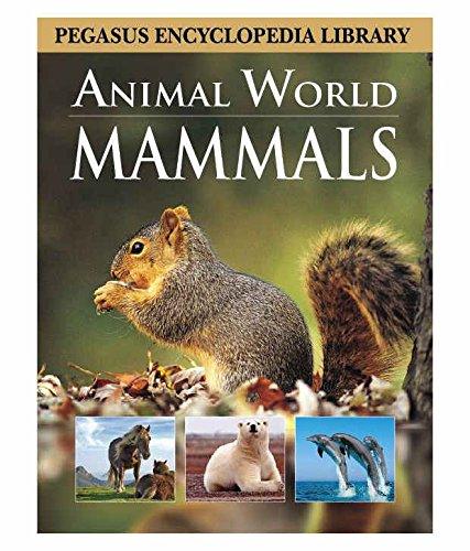 Pegasus Encyclopedia Library - Animal World - Mammals - Spectrawide Bookstore