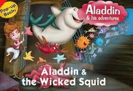 Aladdin And His Adventures - Aladdin And The Wicked Squid- Pop-Up Books - Spectrawide Bookstore
