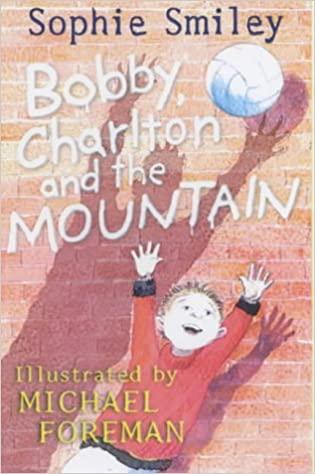 Bobby, Charlton And The Mountain - Spectrawide Bookstore
